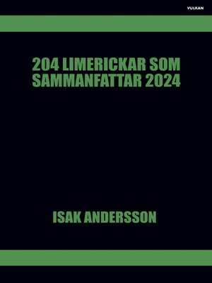 cover image of 204 limerickar som sammanfattar 2024
